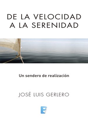 cover image of De la velocidad a la serenidad